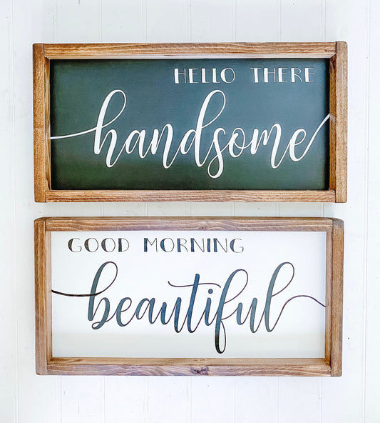 Hello There Handsome, Good Morning Beauitful (Set of Two)